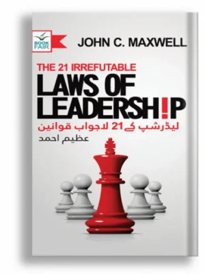 The 21 Irrefutable Laws of Leadership