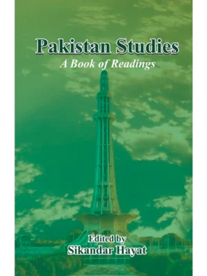 Pakistan Studies: A Book of Readings - Sikandar Hayat