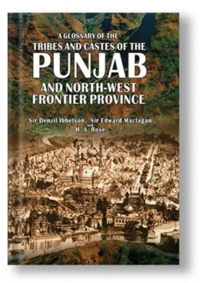 Glossary Of The Tribes & Castes Of Punjab, Nwfp