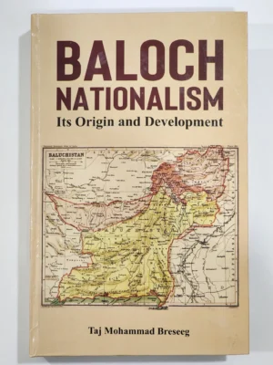 Baloch Nationalism its Origin and Development By Taj Mohammad Breseeg