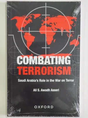 Combating Terrorism by Ali S. Awadh Asseri